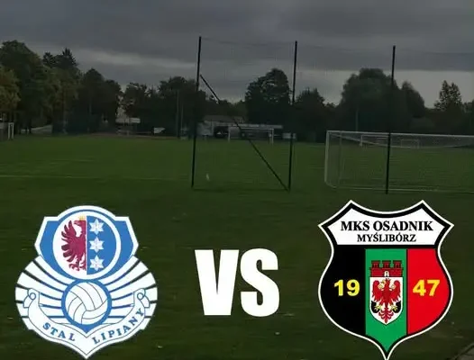 Stal Lipiany II kontra Osadnik Myślibórz II – dzisiejszy mecz o 15:00