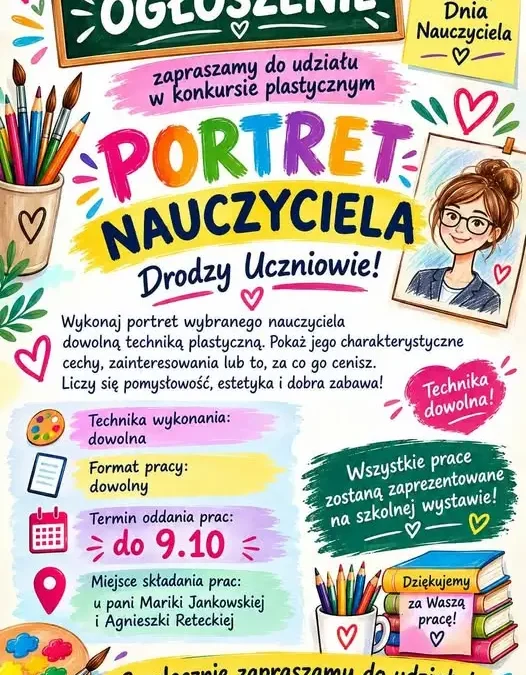 Konkurs plastyczny „Portret Nauczyciela” – zaproszenie dla uczniów