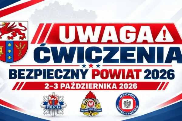 Powiat pyrzycki: ćwiczenia „Bezpieczny Powiat 2026” w dniach 2–3 października