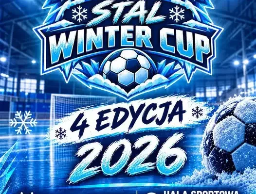 Stal Winter Cup 2026 w Lipianach – 4. edycja turnieju dla rocznika 2016
